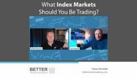 What Index Markets Should You Be Trading?